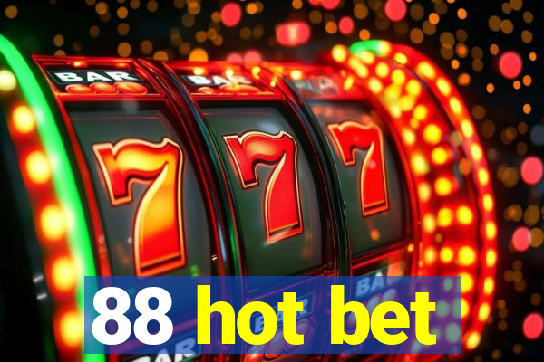 88 hot bet